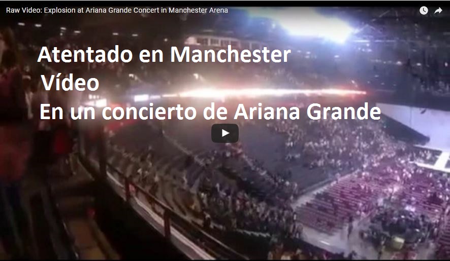 manchester arena atentado rianna Al menos 22 muertos y más de 50 heridos en un atentado suicida en un concierto de Ariana Grande en Mánchester