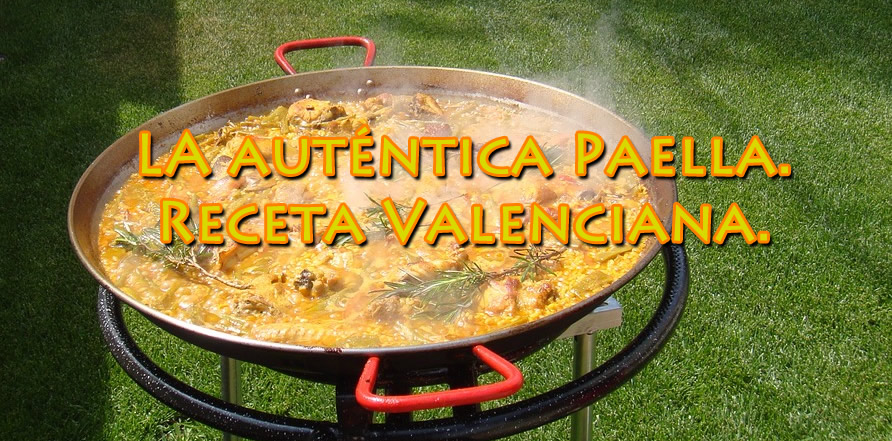 la autentic paella valenciana receta arroz